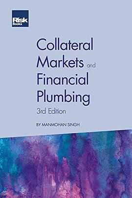 Collateral Markets and Financial Plumbing (3/e)