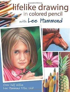 Lifelike Drawing in Colored Pencil with Lee HammondPDF电子书下载