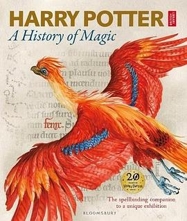 Harry Potter - A History of Magic: The Book of the ExhibitionPDF电子书下载